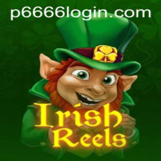 Explore the Enchantment of IrishReels: Unveiling P666 Login and Gaming Magic